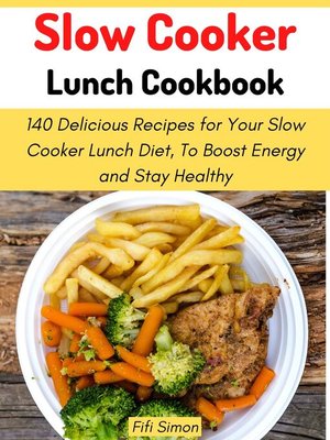cover image of Slow Cooker Lunch Cookbook